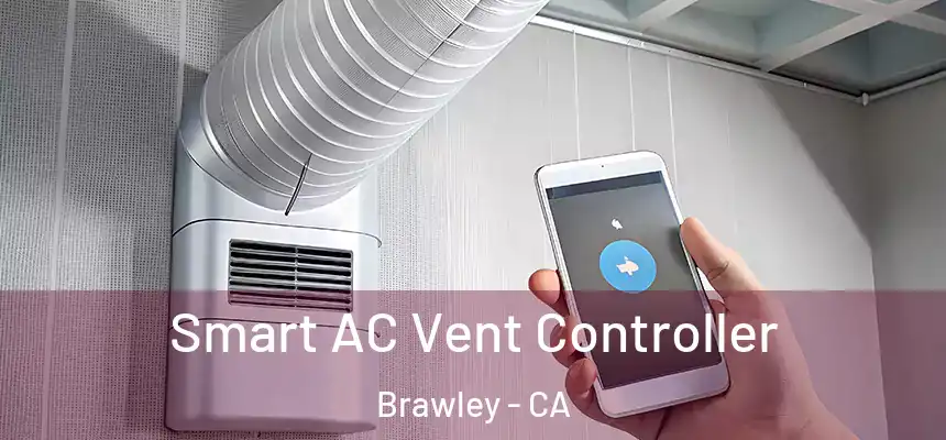  Smart AC Vent Controller Brawley - CA